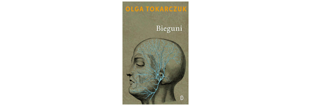 Olga Tokarczuk - Bieguni za 21,89 zł. To za nią Olga Tokarczuk zdobyła Nagrodę Bookera 2018