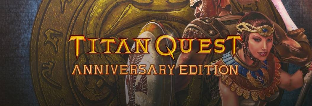Titan Quest Anniversary Edition za 11,89 zł. Weekendowa wyprzedaż gier
