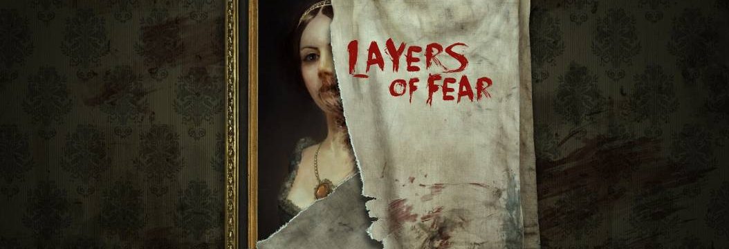 Layers of Fear GRATIS! Pozycja obowiązkowa dla fanów horrorów na PC!
