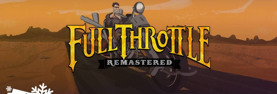 Full Throttle Remastered GRATIS! Gra za darmo z okazji startu Zimowej Wyprzedaży!