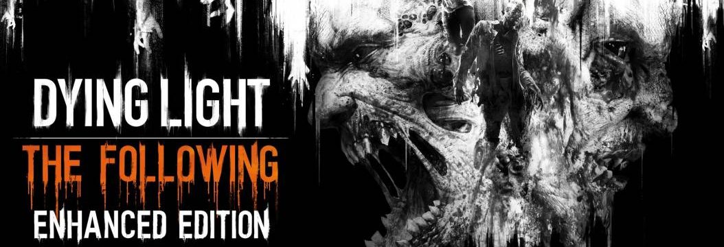 Dying Light Enhanced Edition za 47,99 zł. Promocja na świetną, polską grę na Steamie