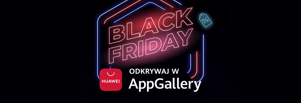 Black Friday w AppGallery. Startuje promocja na vouchery od Huawei